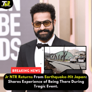 Jr NTR Returns From Earthquake, holiday in Japan, RRR, Japanese resilience