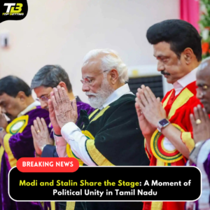 Modi and Stalin Share the Stage, Development and prosperity, Tamil Nadu, Moment of Political