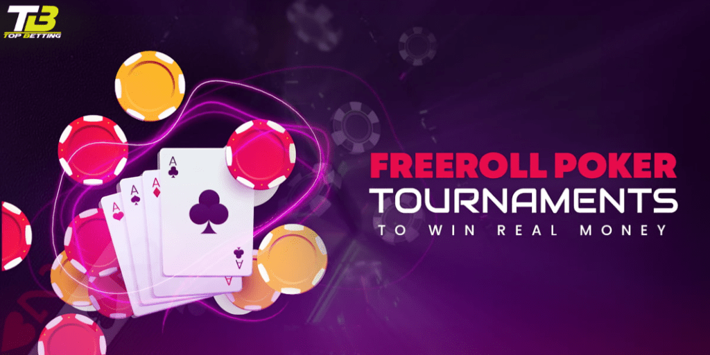 Freeroll Poker Tournaments