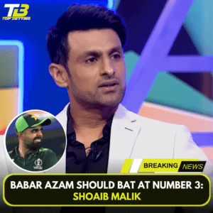 Babar Azam should bat at number 3: Shoaib Malik