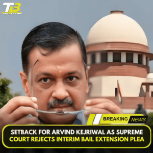 Setback for Arvind Kejriwal as Supreme Court rejects interim bail extension plea