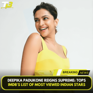 Deepika Padukone Reigns Supreme: Tops IMDb's List of Most Viewed Indian Stars