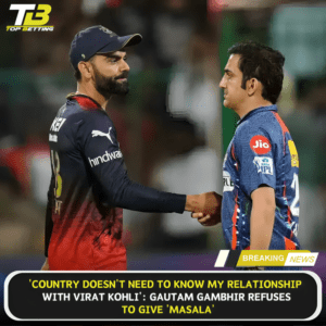 No Need to Know About My Relationship with Kohli