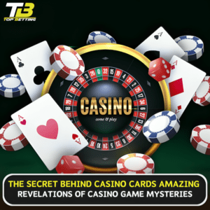 The Secret Behind Casino Cards Amazing Revelations of Casino Game Mysteries