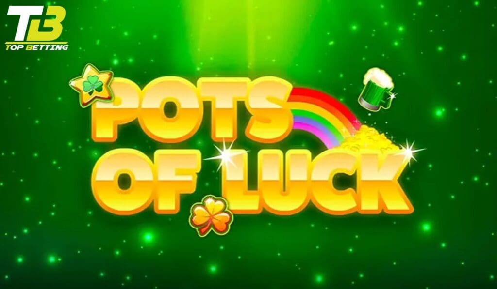 How to Play Pots of Luck Slot