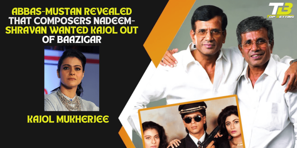 Abbas-Mustan made revelations about Baazigar
