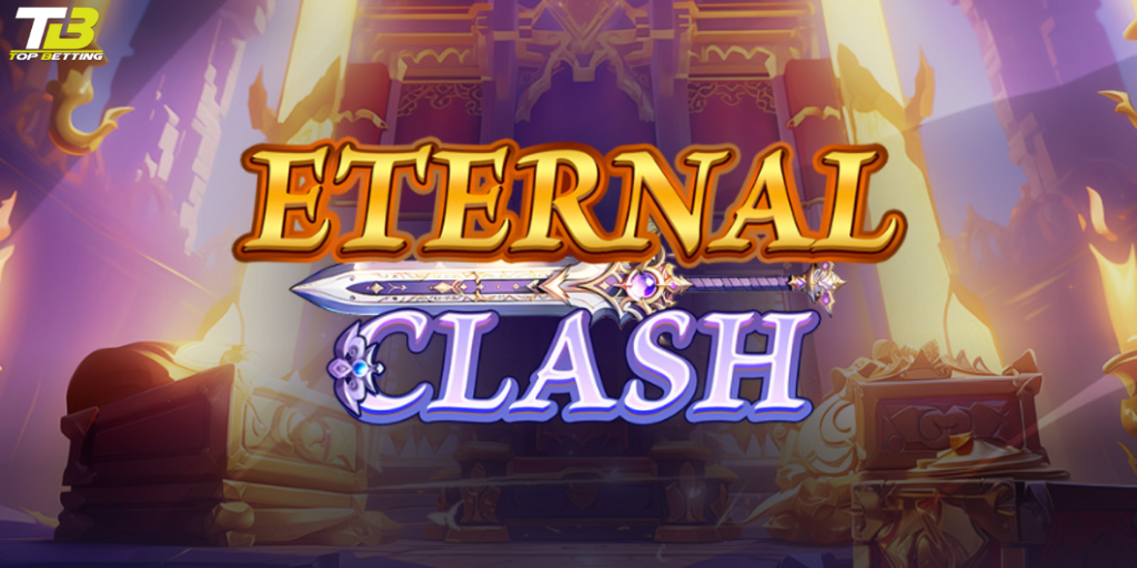 How to Play Eternal Clash Slot