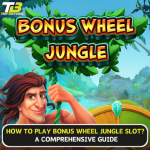 How to Play Bonus Wheel Jungle Slot