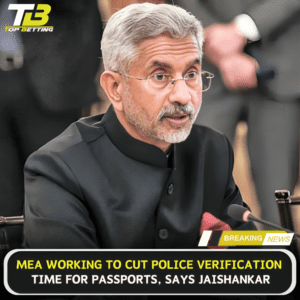 MEA to cut passport police verification time