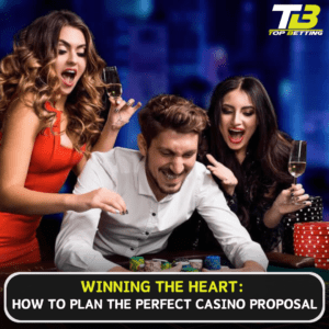 How to Plan the Perfect Casino Proposal