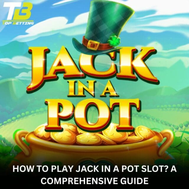 How to Play Jack in a Pot Slot