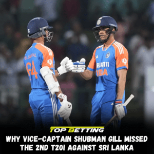 Why Vice Captain Shubman Gill