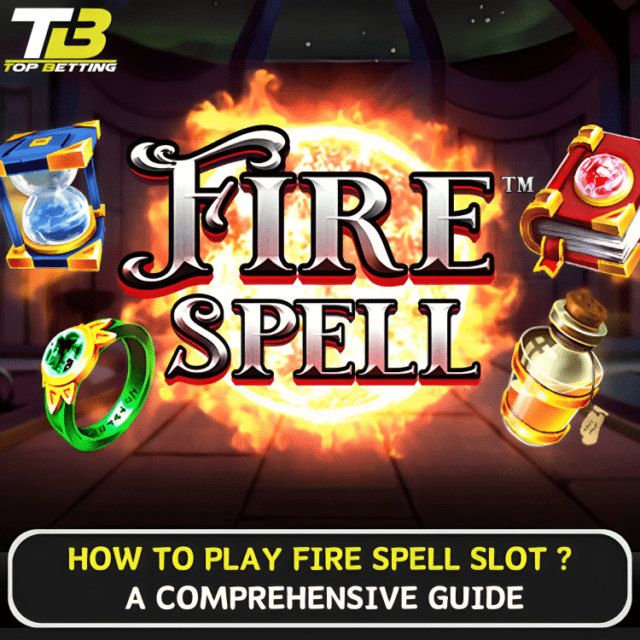 How to play Fire Spell Slot