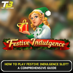 How to play Festive Indulgence slot
