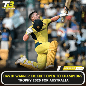 David Warner Cricket Open to Champions Trophy 2025