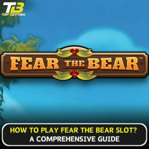 How to play Fear the Bear Slot