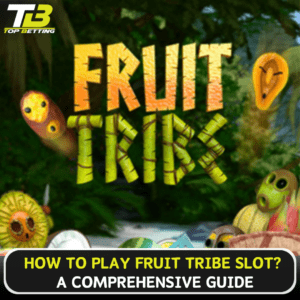 How to play Fruit Tribe Slot