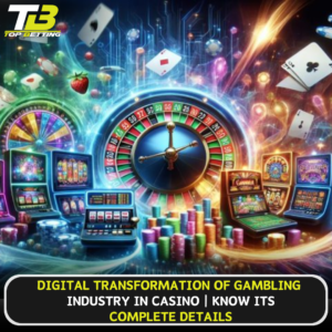 Digital transformation of gambling industry
