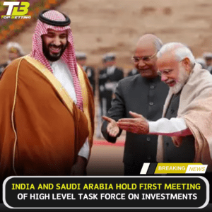 First meeting of India and Saudi Arabia Invester