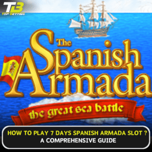 How to play 7 Days Spanish Armada slot