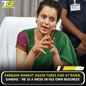 Kangana Ranaut again takes aim at Rahul