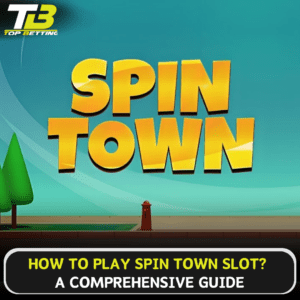 How to play Spin Town Slot