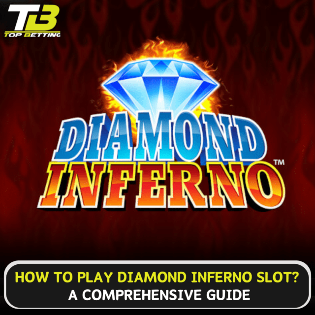 How to play Diamond Inferno Slot